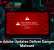Fake Adobe Updates Deliver Dangerous Malware